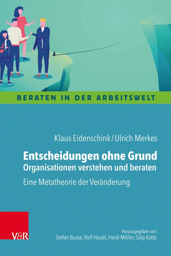 Entscheidungen ohne Grund - Organisationen verstehen und beraten main product photo