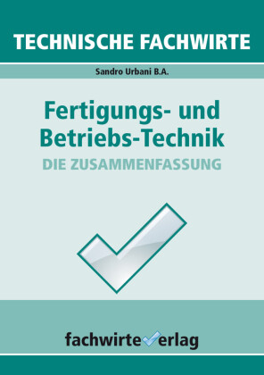 Technische Fachwirte - Fertigungs- und Betriebstechnik