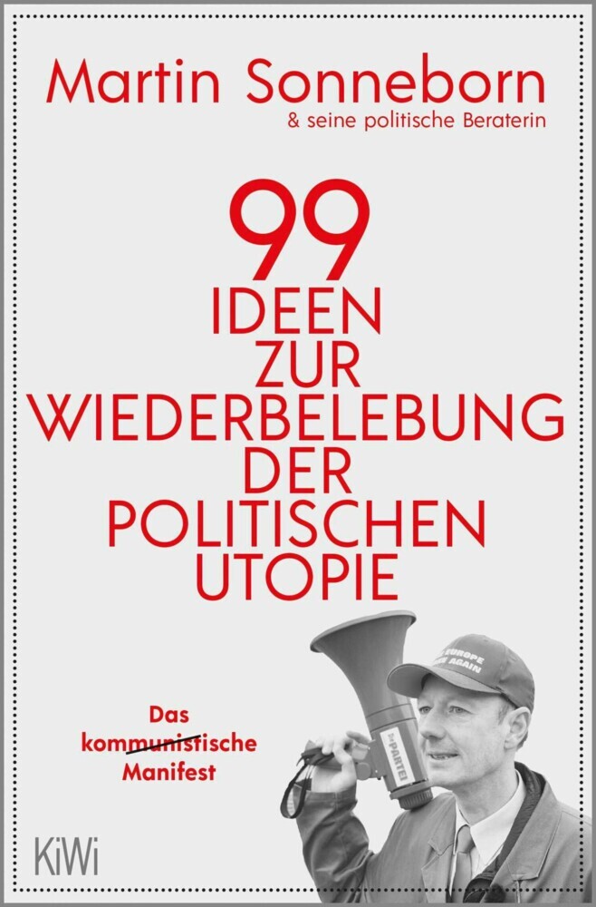99 Ideen zur Wiederbelebung der politischen Utopie main product photo