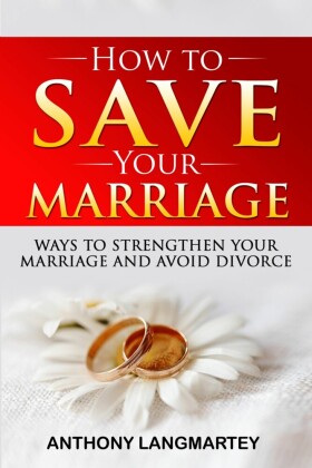 How to Save Your Marriage