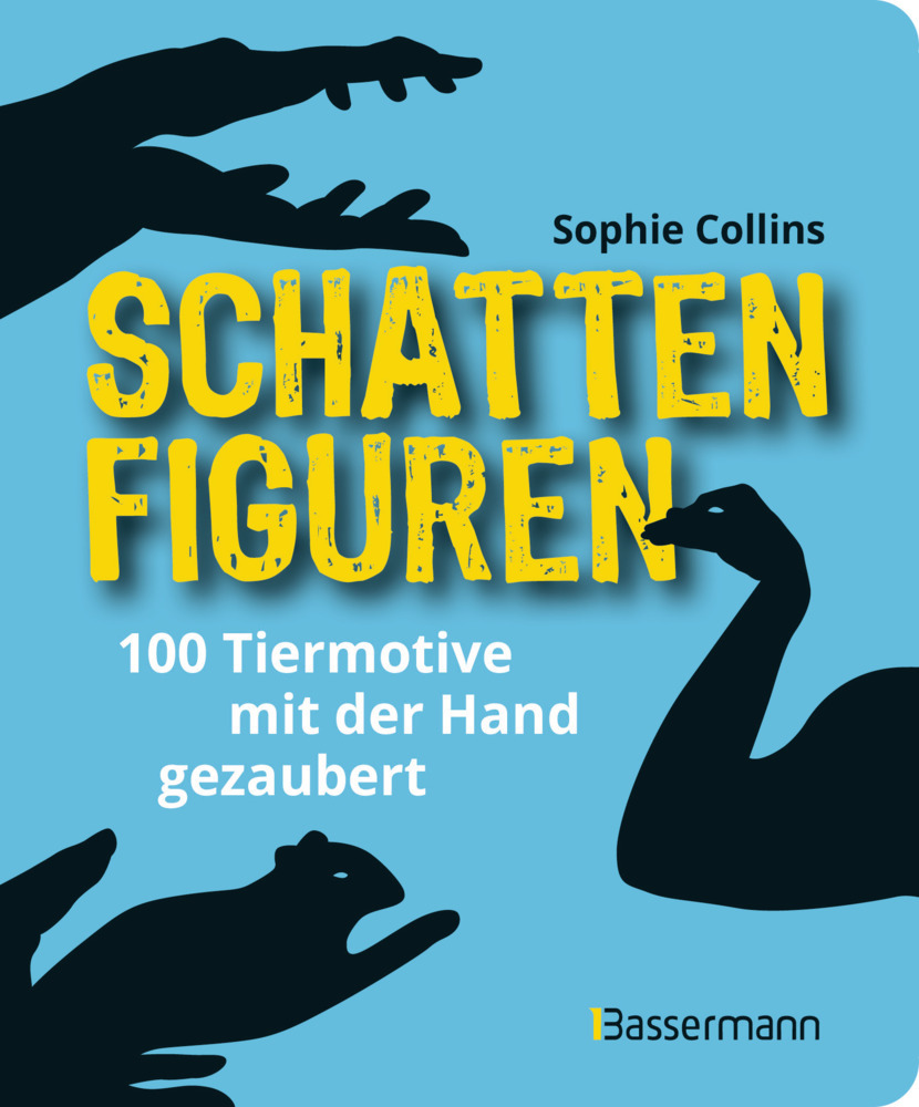 Schattenfiguren - 100 Tiermotive mit der Hand gezaubert. Plus viele menschliche und gegenständliche Figuren für ganz großes Hand-Kino main product photo