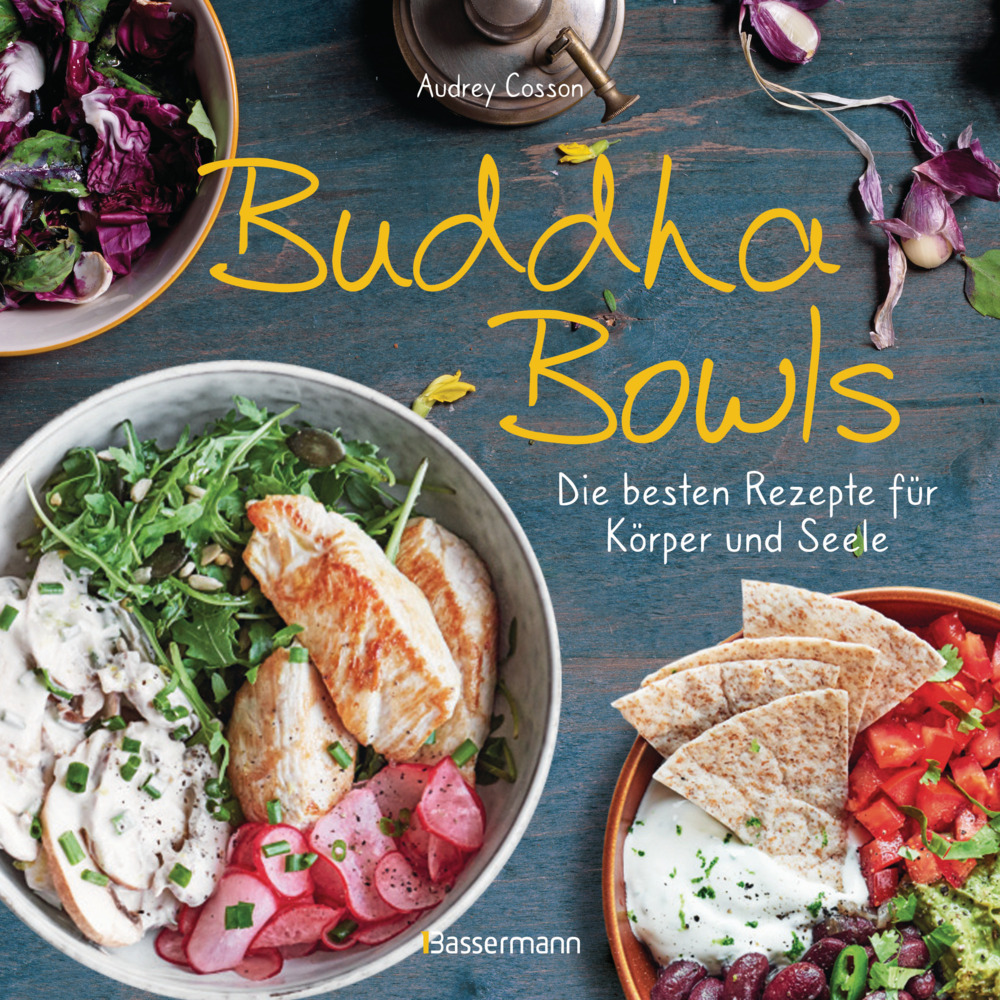 Buddha Bowls - die besten Rezepte für Körper und Seele: ausgewogen, lecker, vollwertig main product photo