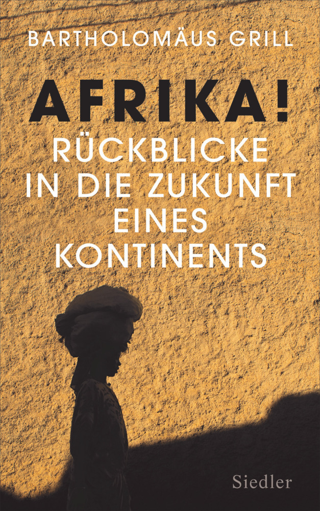 Afrika! Rückblicke in die Zukunft eines Kontinents main product photo