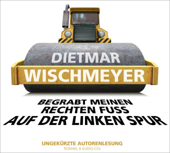 Begrabt meinen rechten Fuß auf der linken Spur, 8 Audio-CD