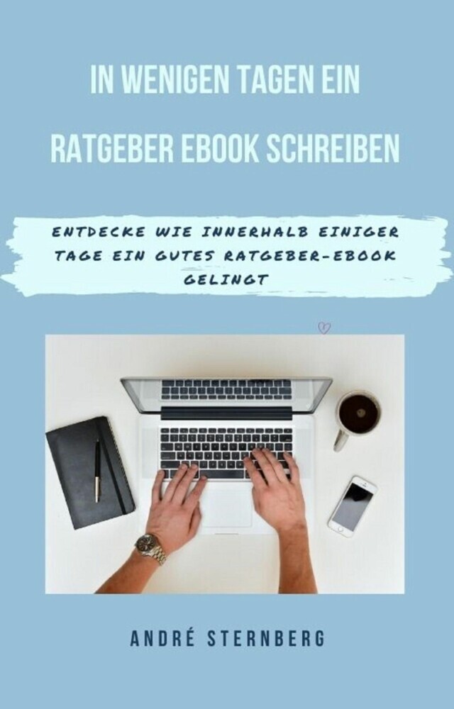In wenigen Tagen ein Ratgeber-eBook schreiben main product photo