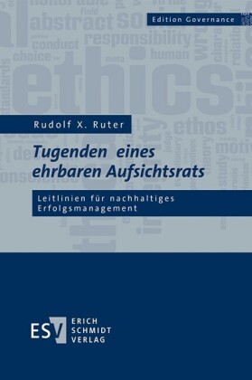 Tugenden eines ehrbaren Aufsichtsrats