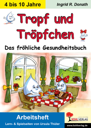 Tropf und Tröpfchen - Arbeitsheft