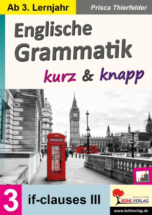 Englische Grammatik kurz und knapp / Band 3