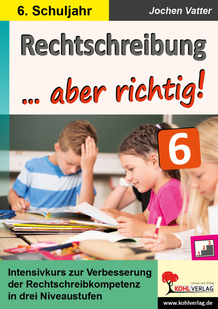 Rechtschreibung ... aber richtig! / Klasse 6 main product photo