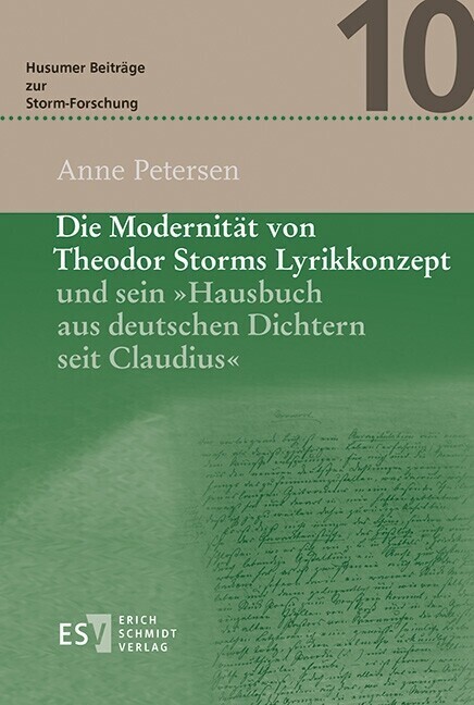 Die Modernität von Theodor Storms Lyrikkonzept und sein 'Hausbuch aus deutschen Dichtern seit Claudius' main product photo