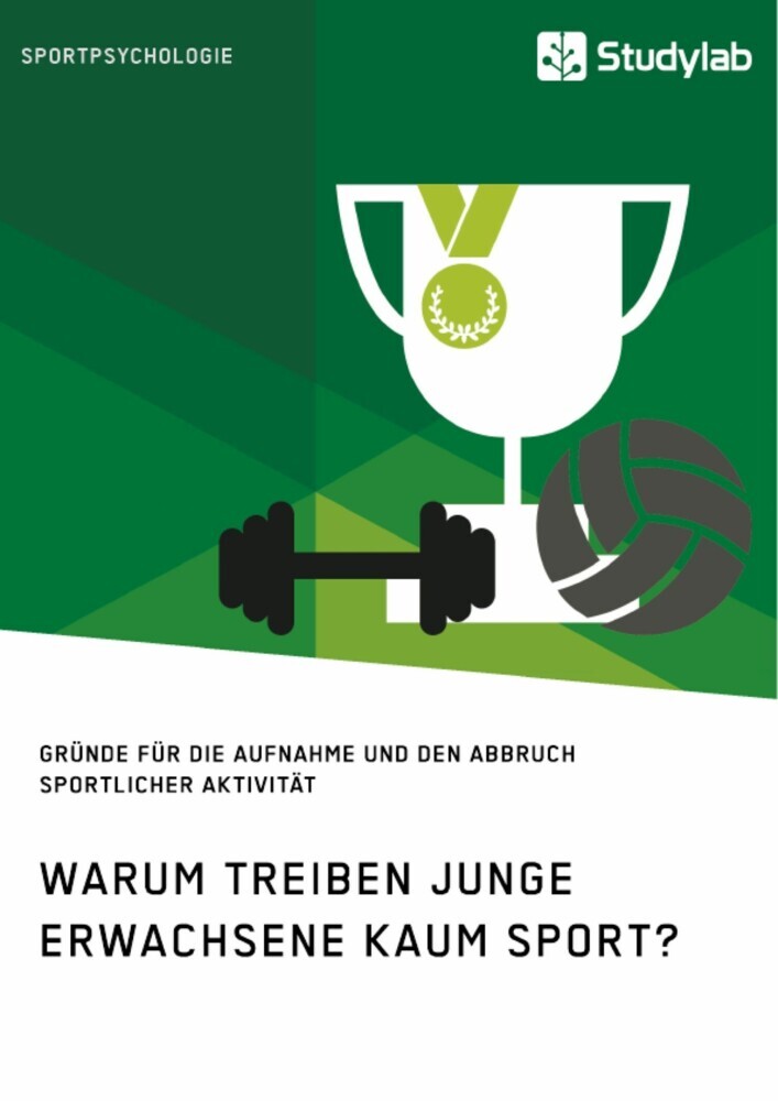 Warum treiben junge Erwachsene kaum Sport? Gründe für die Aufnahme und den Abbruch sportlicher Aktivität main product photo