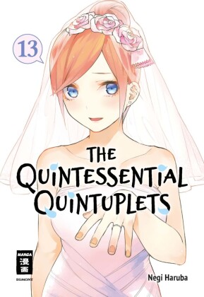 The Quintessential Quintuplets. Bd.13