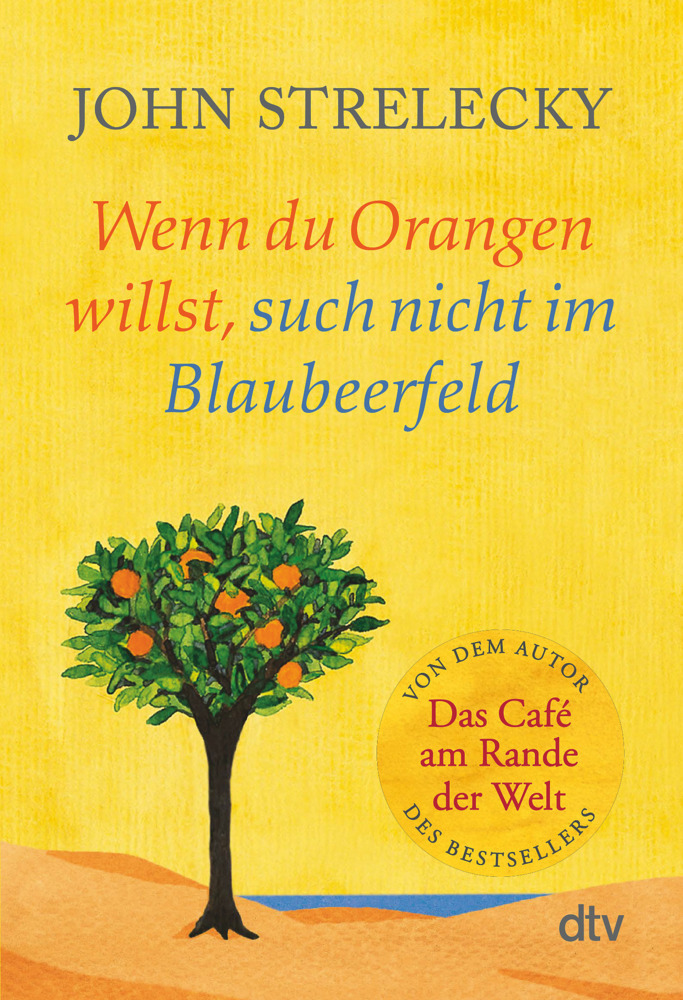 Wenn du Orangen willst, such nicht im Blaubeerfeld main product photo