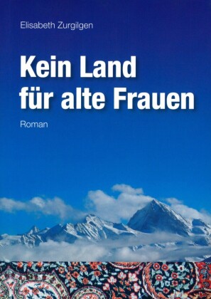 Kein Land für alte Frauen