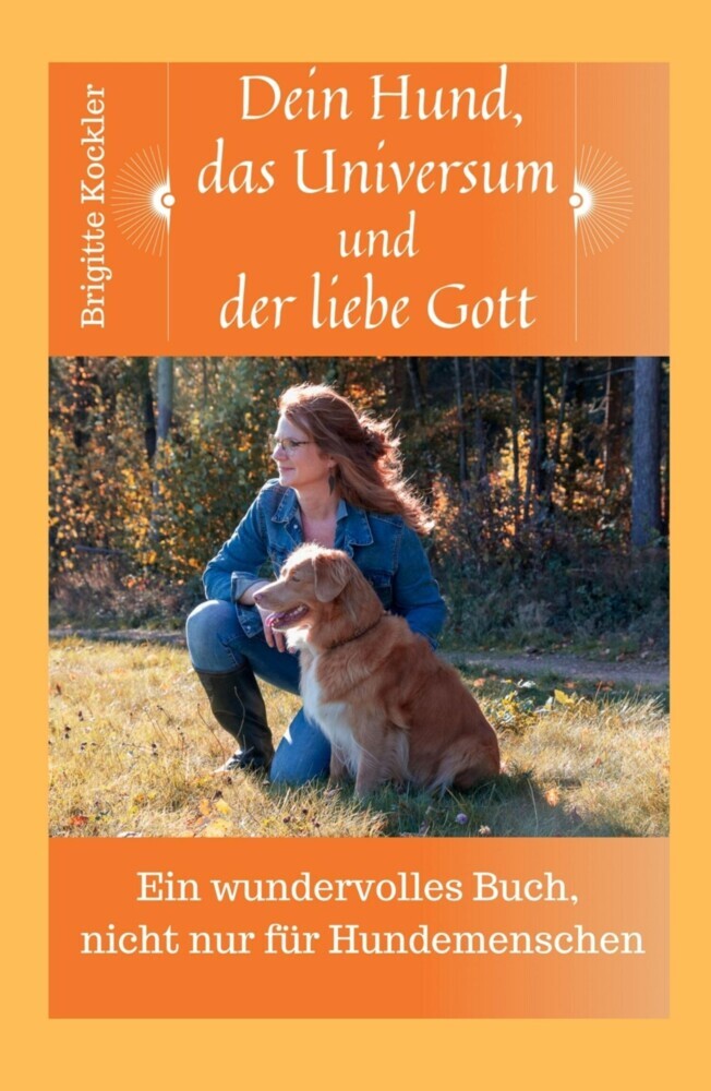 Dein Hund, das Universum und der liebe Gott main product photo