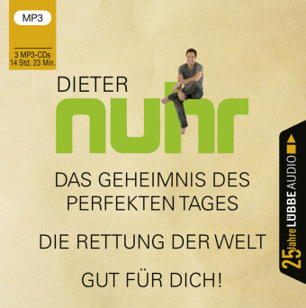 Das Geheimnis des perfekten Tages / Die Rettung der Welt / Gut für dich!, 3 Audio-CD, 3 MP3