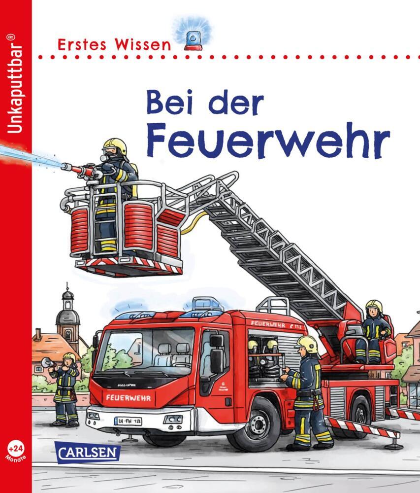Unkaputtbar: Erstes Wissen: Bei der Feuerwehr main product photo