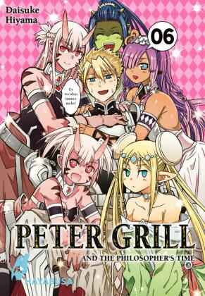 Peter Grill and the Philosopher's Time. Bd.6