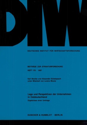 Lage und Perspektiven der Unternehmen in Ostdeutschland.