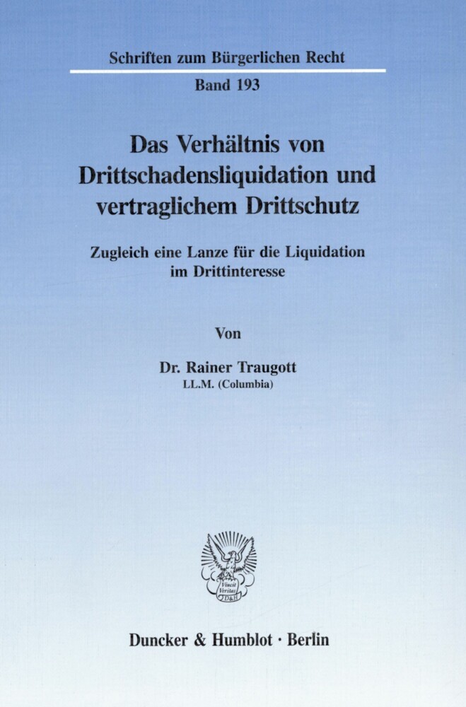 Das Verhältnis von Drittschadensliquidation und vertraglichem Drittschutz. main product photo