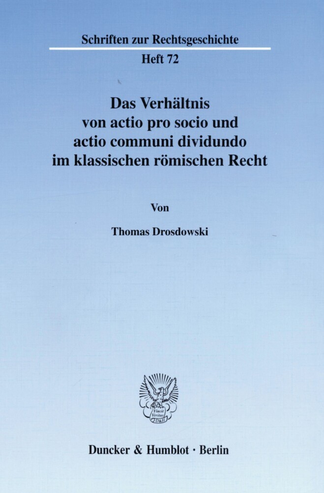 Das Verhältnis von actio pro socio und actio communi dividundo im klassischen römischen Recht. main product photo