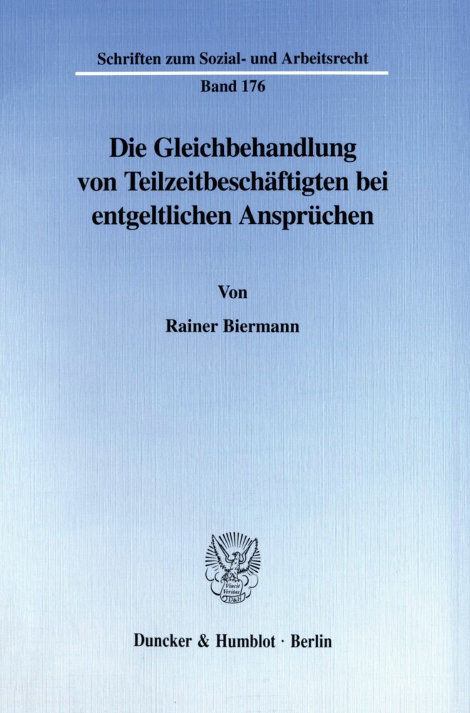 Die Gleichbehandlung von Teilzeitbeschäftigten bei entgeltlichen Ansprüchen. main product photo