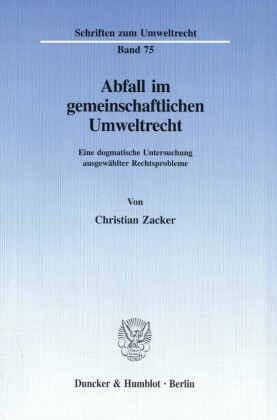 Abfall im gemeinschaftlichen Umweltrecht.