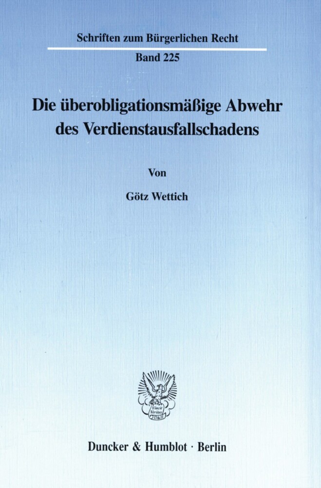 Die überobligationsmäßige Abwehr des Verdienstausfallschadens. main product photo