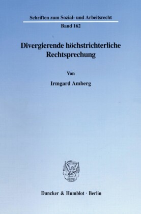 Divergierende höchstrichterliche Rechtsprechung.