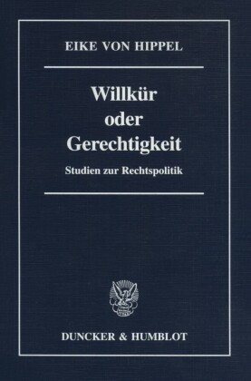 Willkür oder Gerechtigkeit.