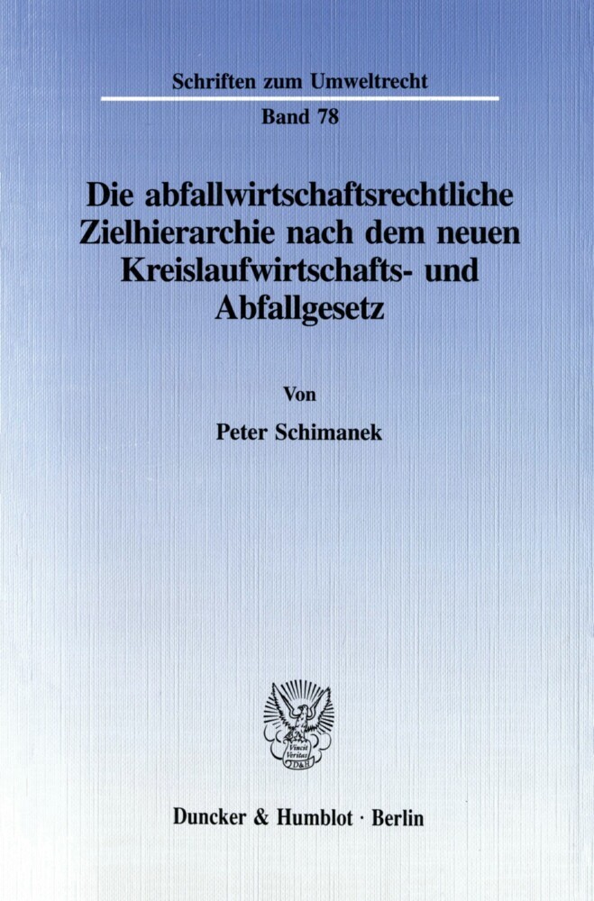 Die abfallwirtschaftsrechtliche Zielhierarchie nach dem neuen Kreislaufwirtschafts- und Abfallgesetz. main product photo