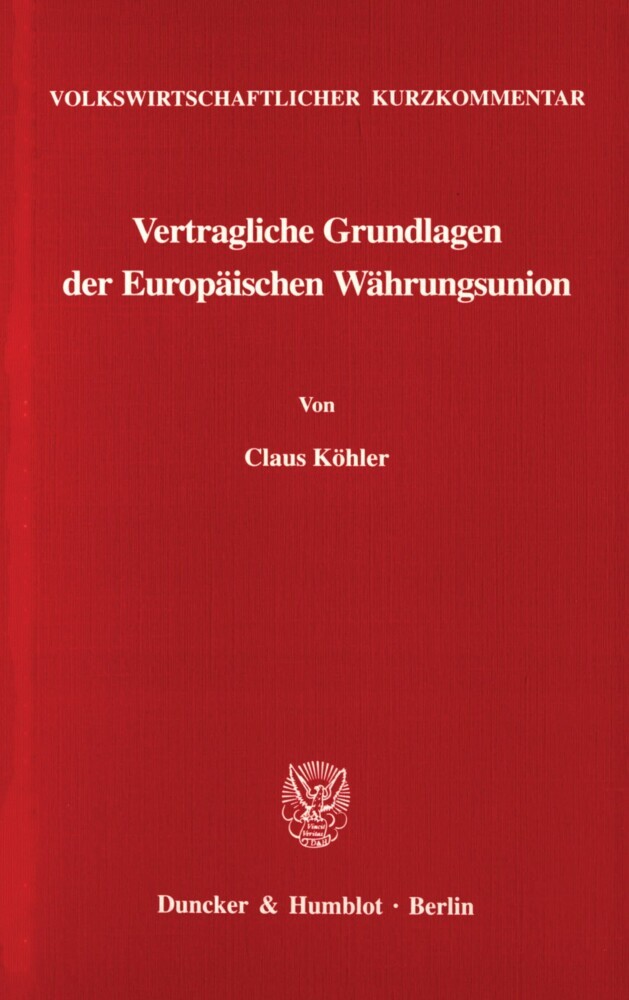 Volkswirtschaftlicher Kurzkommentar: Vertragliche Grundlagen der Europäischen Währungsunion. main product photo