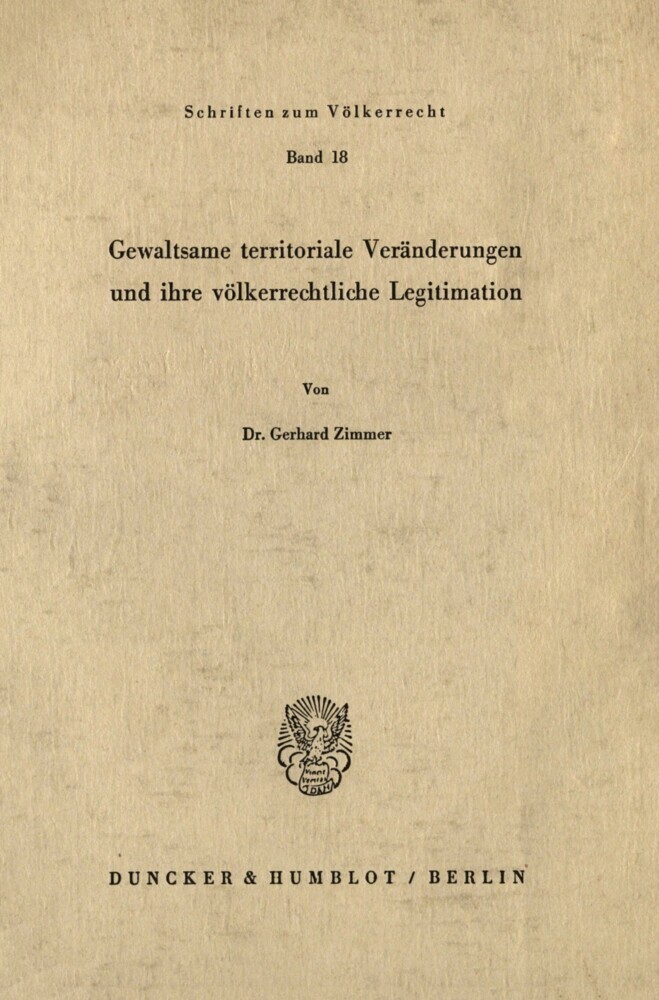 Gewaltsame territoriale Veränderungen und ihre völkerrechtliche Legitimation. main product photo