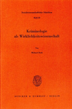 Kriminologie als Wirklichkeitswissenschaft.