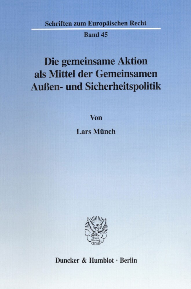 Die gemeinsame Aktion als Mittel der Gemeinsamen Außen- und Sicherheitspolitik. main product photo