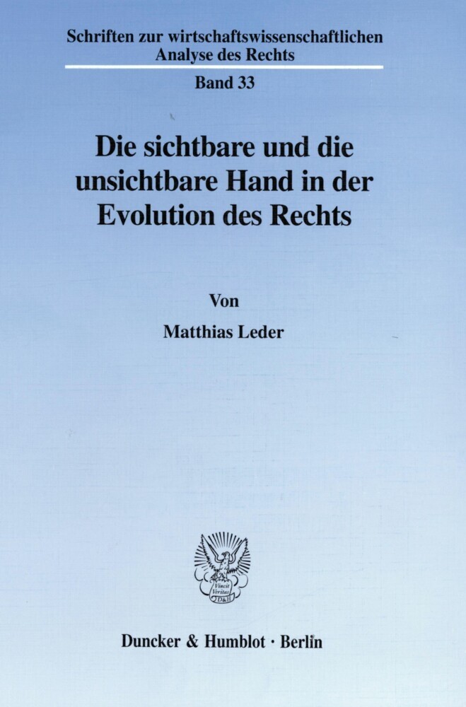 Die sichtbare und die unsichtbare Hand in der Evolution des Rechts. main product photo