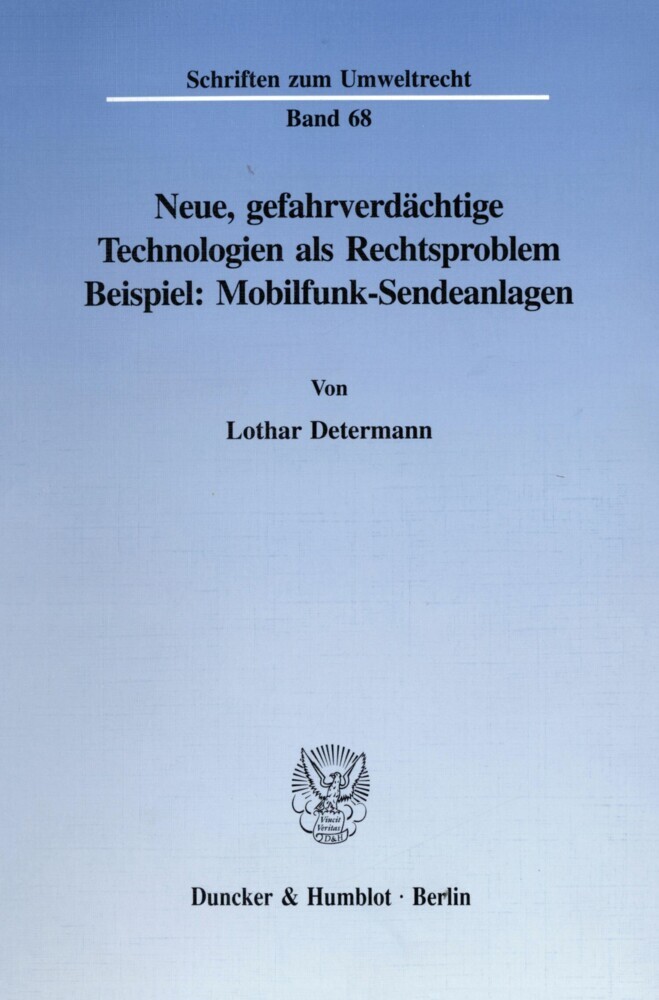 Neue, gefahrverdächtige Technologien als Rechtsproblem. main product photo