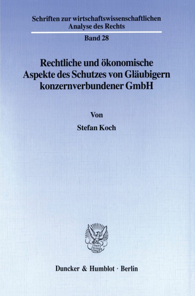 Rechtliche und ökonomische Aspekte des Schutzes von Gläubigern konzernverbundener GmbH. main product photo