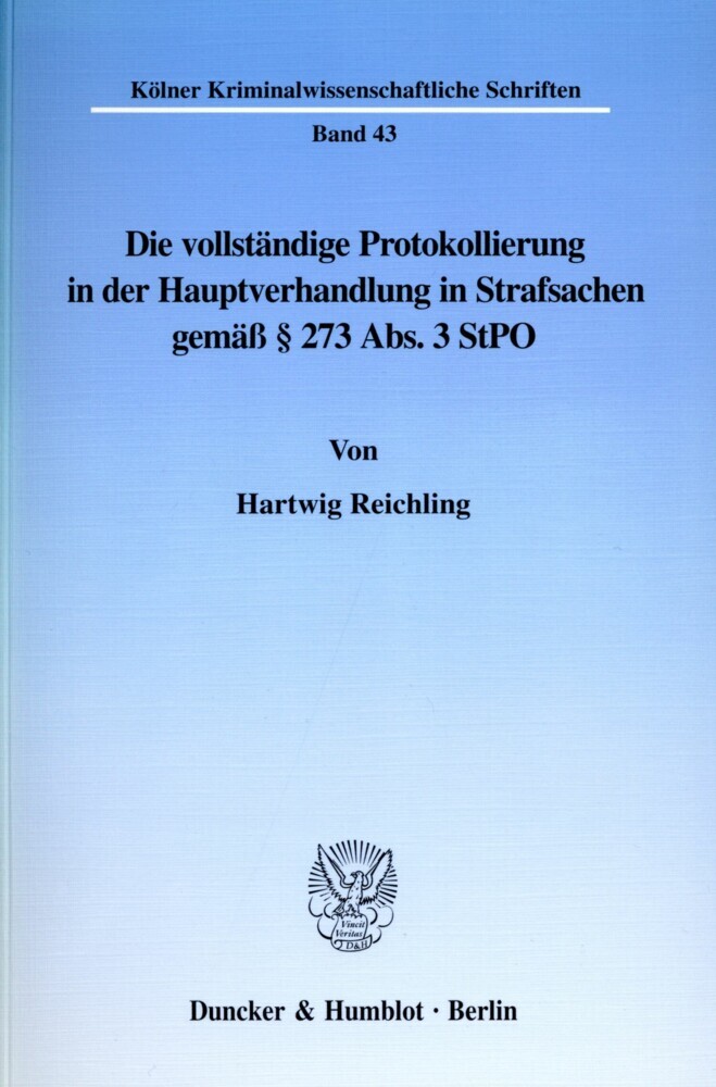 Die vollständige Protokollierung in der Hauptverhandlung in Strafsachen gemäß 273 Abs. 3 StPO. main product photo