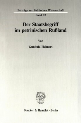 Der Staatsbegriff im petrinischen Rußland.