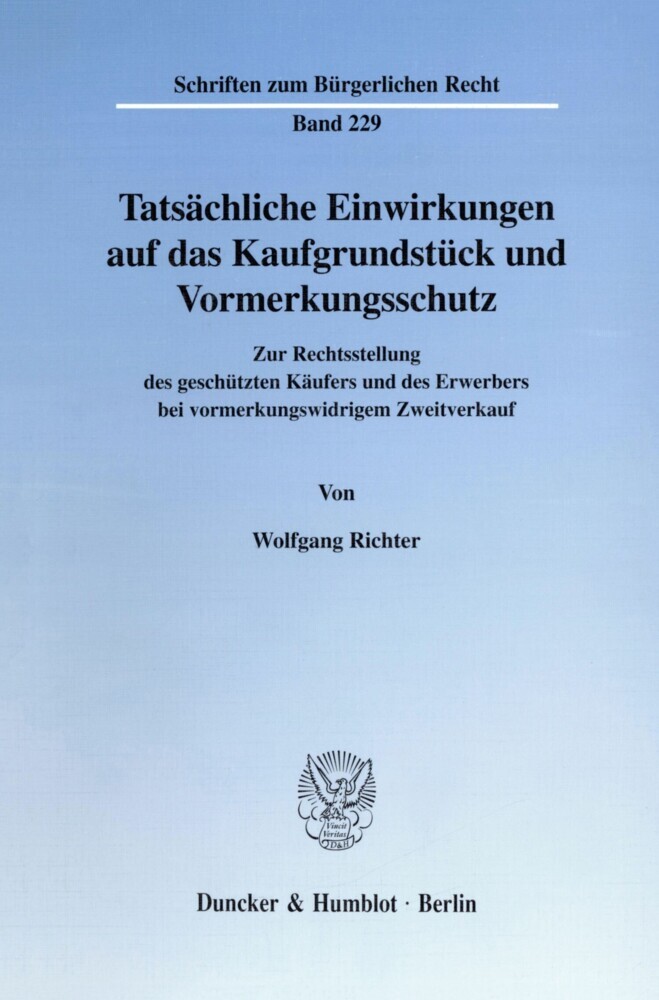 Tatsächliche Einwirkungen auf das Kaufgrundstück und Vormerkungsschutz. main product photo