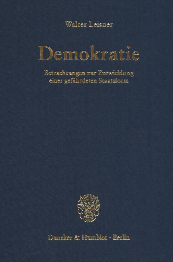 Demokratie. Betrachtungen zur Entwicklung einer gefährdeten Staatsform. (Der Band enthält die folgenden vier, bereits veröffentlichten Bücher: Demokratie. Selbstzerstörung einer Staatsform? (1979); main product photo