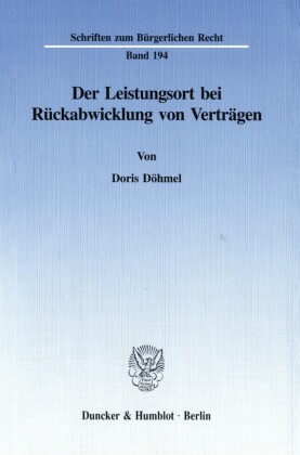 Der Leistungsort bei Rückabwicklung von Verträgen.