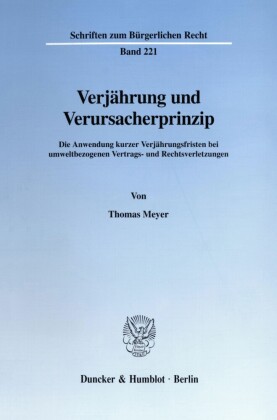 Verjährung und Verursacherprinzip.