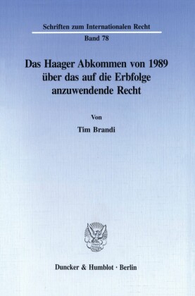 Das Haager Abkommen von 1989 über das auf die Erbfolge anzuwendende Recht.