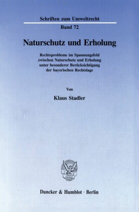 Naturschutz und Erholung.