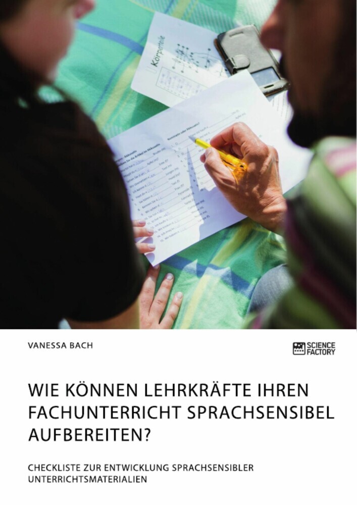 Wie können Lehrkräfte ihren Fachunterricht sprachsensibel aufbereiten? Checkliste zur Entwicklung sprachsensibler Unterrichtsmaterialien main product photo