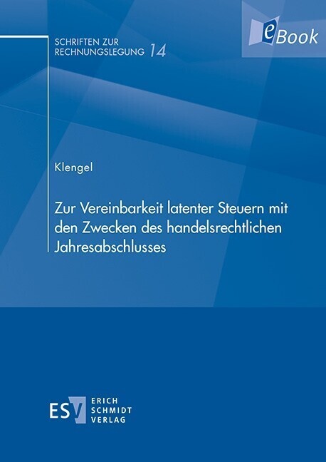Zur Vereinbarkeit latenter Steuern mit den Zwecken des handelsrechtlichen Jahresabschlusses main product photo