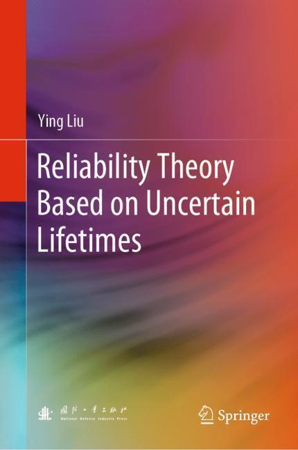 Reliability Theory Based on Uncertain Lifetimes main product photo