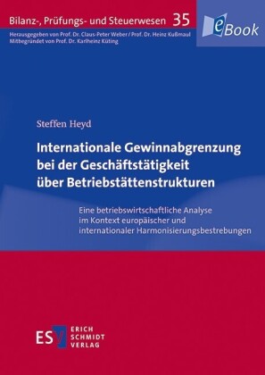Internationale Gewinnabgrenzung bei der Geschäftstätigkeit über Betriebstättenstrukturen